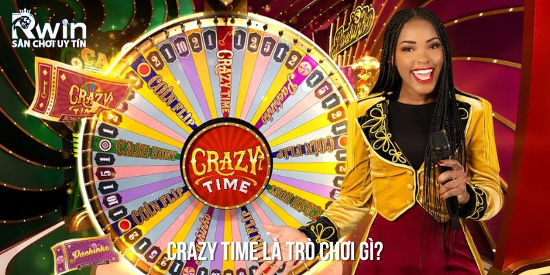 Tổng quan về trò chơi sòng bài đình đám Crazy Time
