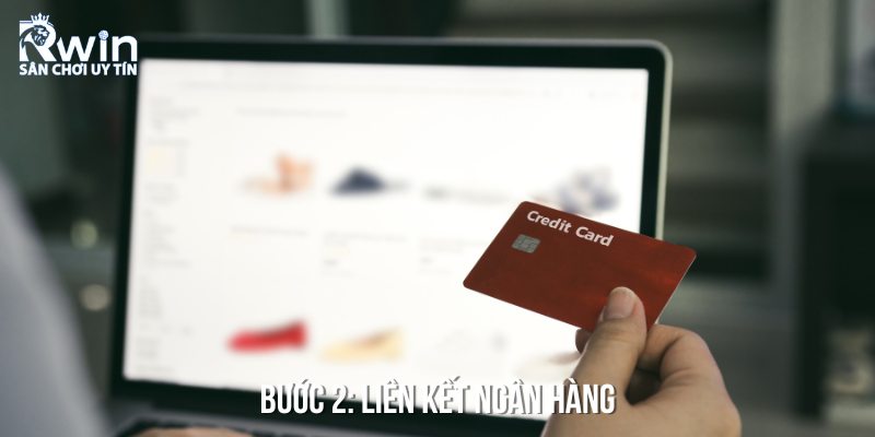 Trước khi thực hiện theo hướng dẫn rút tiền thì bet thủ phải liên kết ngân hàng