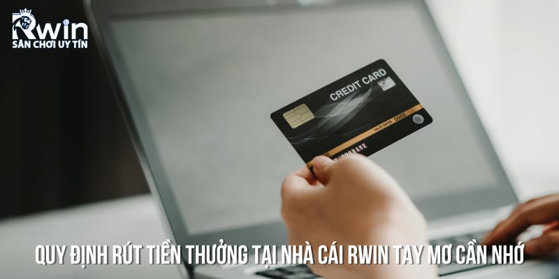 Hướng Dẫn Rút Tiền 7 Một số quy định cần nhớ trước khi thực hiện theo các bước hướng dẫn rút tiền