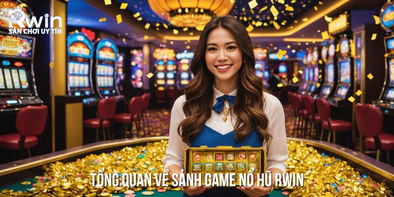 Slot game RWIN hứa hẹn sẽ mang đến những giải thưởng hấp dẫn